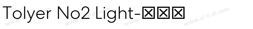 Tolyer No2 Light字体转换